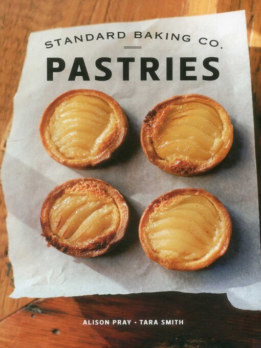 Title details for Standard Baking Co. Pastries by Alison Pray - Available